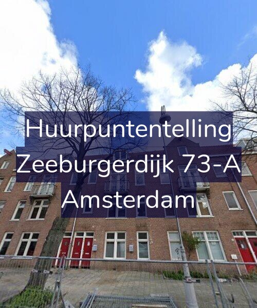 Foto gevel Huurpuntentelling voor Zeeburgerdijk 73-A, Amsterdam