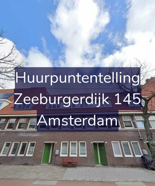 Foto gevel Huurpuntentelling voor Zeeburgerdijk 145, Amsterdam