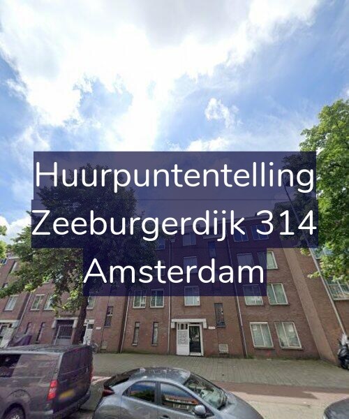 Foto gevel Huurpuntentelling voor Zeeburgerdijk 314, Amsterdam