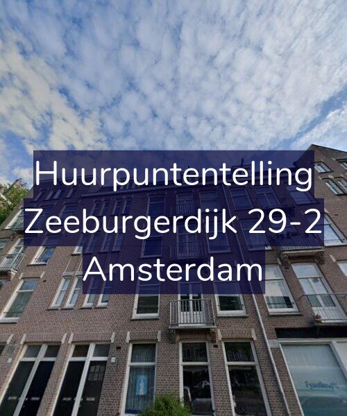 Foto gevel Huurpuntentelling voor Zeeburgerdijk 29-2, Amsterdam
