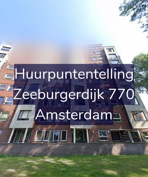 Foto gevel Huurpuntentelling voor Zeeburgerdijk 770, Amsterdam