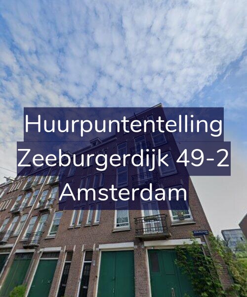 Foto gevel Huurpuntentelling voor Zeeburgerdijk 49-2, Amsterdam