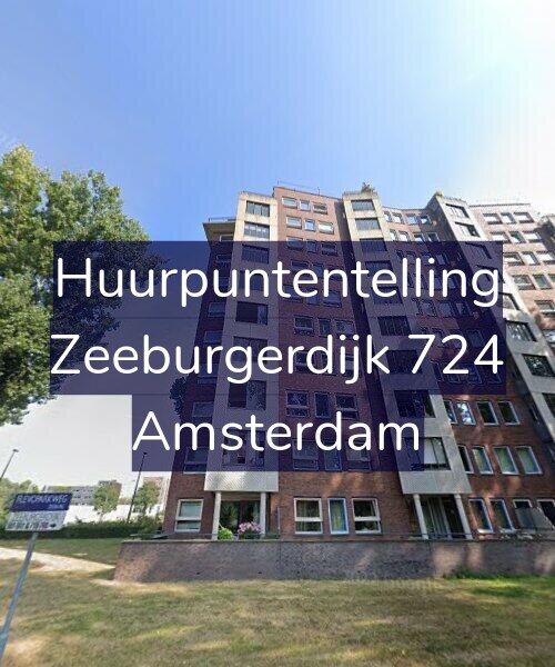 Foto gevel Huurpuntentelling voor Zeeburgerdijk 724, Amsterdam
