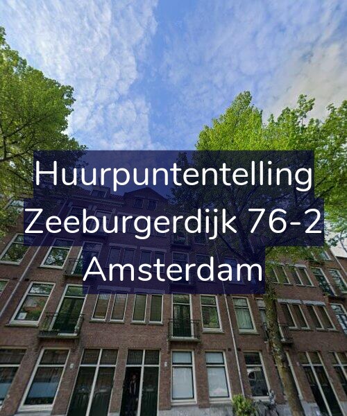Foto gevel Huurpuntentelling voor Zeeburgerdijk 76-2, Amsterdam