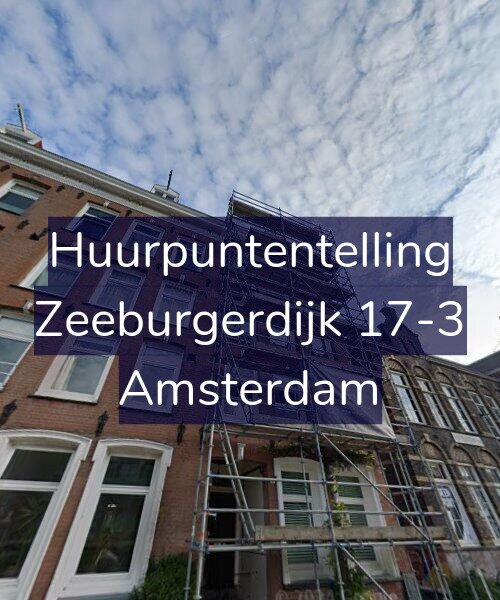 Foto gevel Huurpuntentelling voor Zeeburgerdijk 17-3, Amsterdam