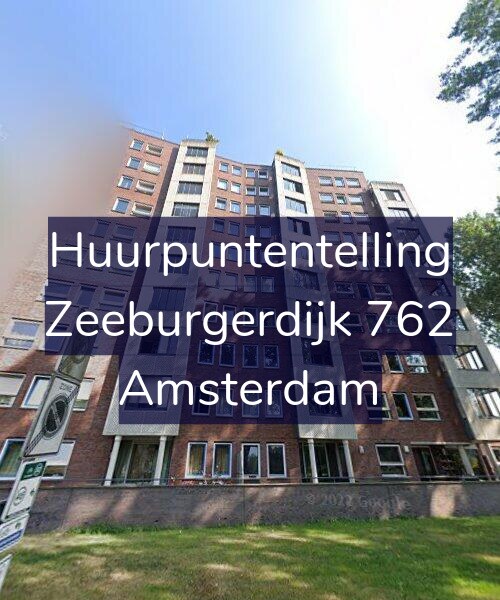 Foto gevel Huurpuntentelling voor Zeeburgerdijk 762, Amsterdam