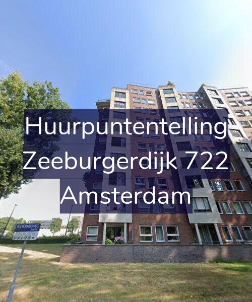 Foto gevel Huurpuntentelling voor Zeeburgerdijk 722, Amsterdam