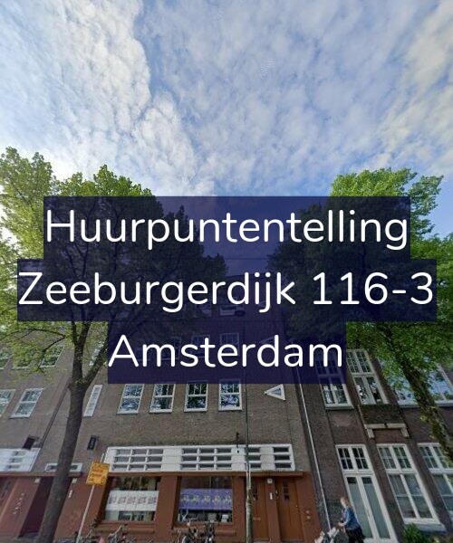 Foto gevel Huurpuntentelling voor Zeeburgerdijk 116-3, Amsterdam