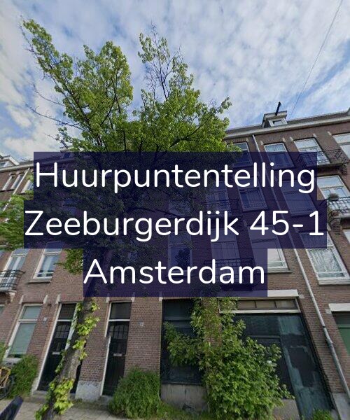 Foto gevel Huurpuntentelling voor Zeeburgerdijk 45-1, Amsterdam