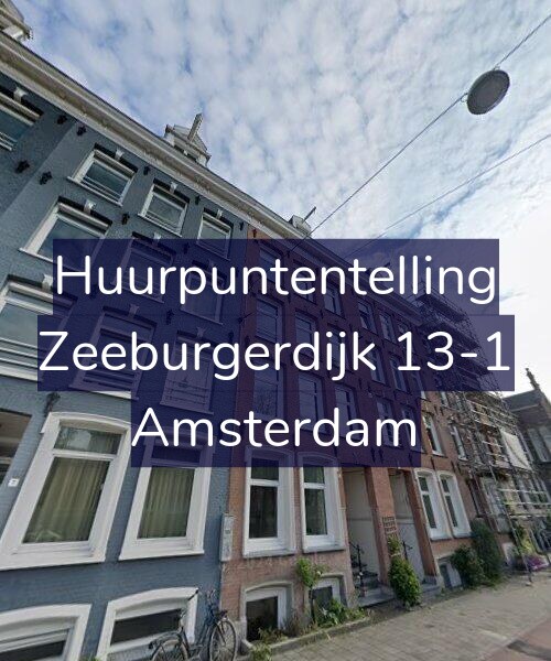 Foto gevel Huurpuntentelling voor Zeeburgerdijk 13-1, Amsterdam