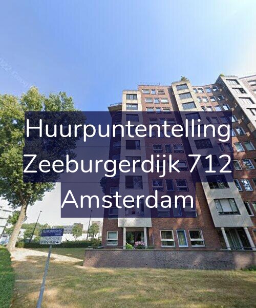 Foto gevel Huurpuntentelling voor Zeeburgerdijk 712, Amsterdam