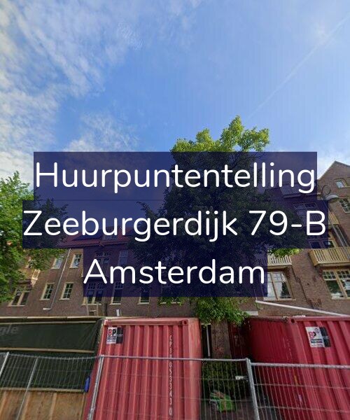 Foto gevel Huurpuntentelling voor Zeeburgerdijk 79-B, Amsterdam