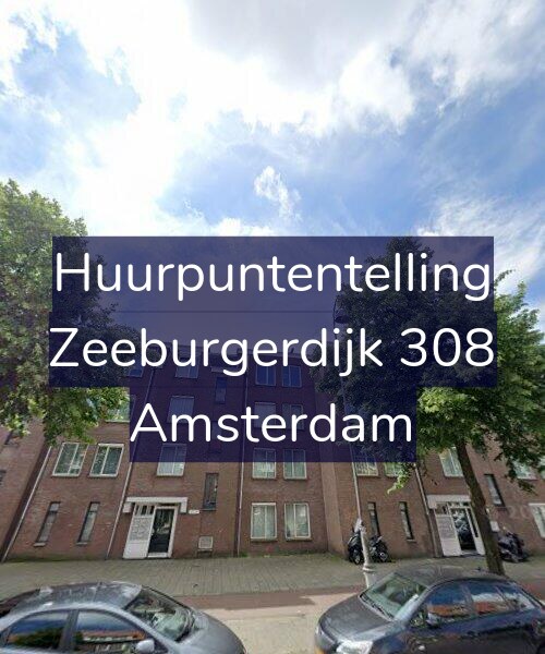 Foto gevel Huurpuntentelling voor Zeeburgerdijk 308, Amsterdam