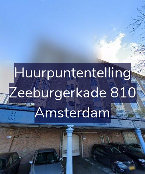 Foto gevel Huurpuntentelling voor Zeeburgerkade 810, Amsterdam