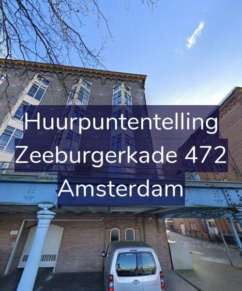 Foto gevel Huurpuntentelling voor Zeeburgerkade 472, Amsterdam