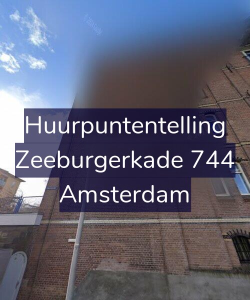 Foto gevel Huurpuntentelling voor Zeeburgerkade 744, Amsterdam