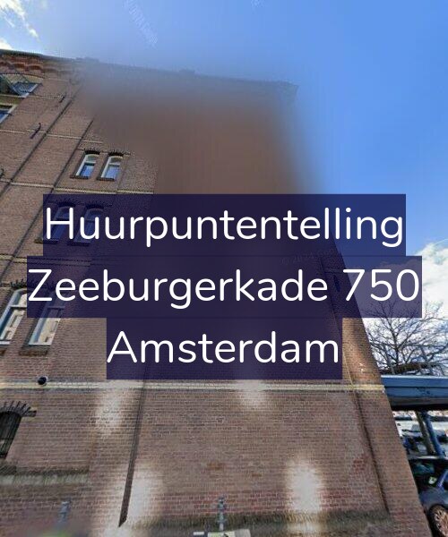 Foto gevel Huurpuntentelling voor Zeeburgerkade 750, Amsterdam