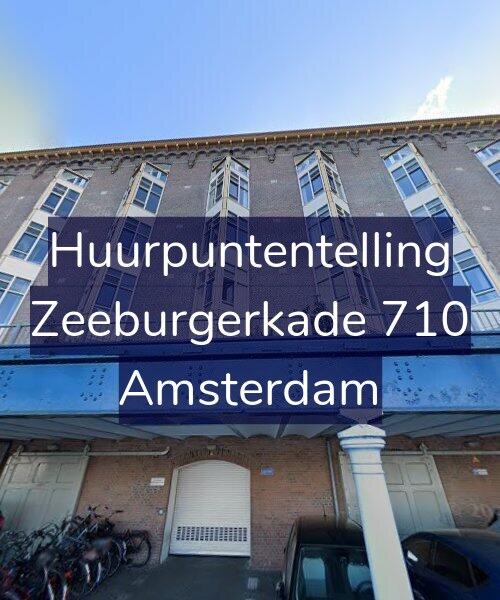 Foto gevel Huurpuntentelling voor Zeeburgerkade 710, Amsterdam