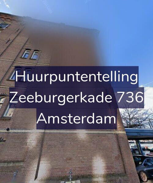 Foto gevel Huurpuntentelling voor Zeeburgerkade 736, Amsterdam