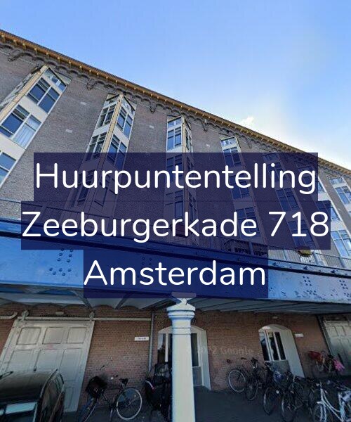 Foto gevel Huurpuntentelling voor Zeeburgerkade 718, Amsterdam