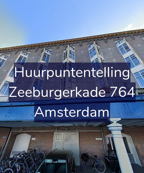 Foto gevel Huurpuntentelling voor Zeeburgerkade 764, Amsterdam