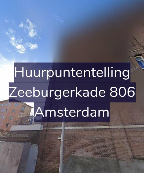 Foto gevel Huurpuntentelling voor Zeeburgerkade 806, Amsterdam