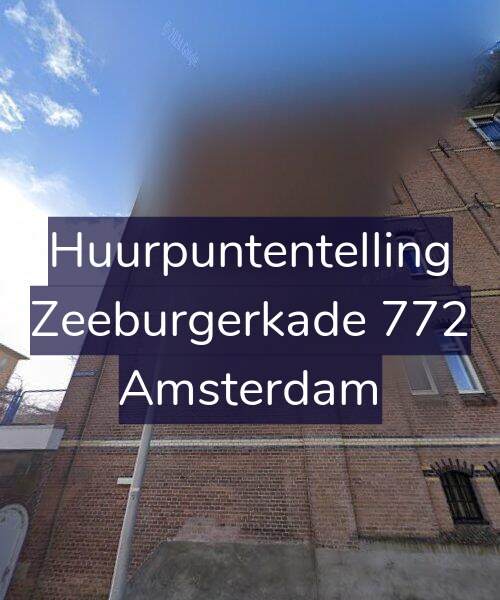 Foto gevel Huurpuntentelling voor Zeeburgerkade 772, Amsterdam