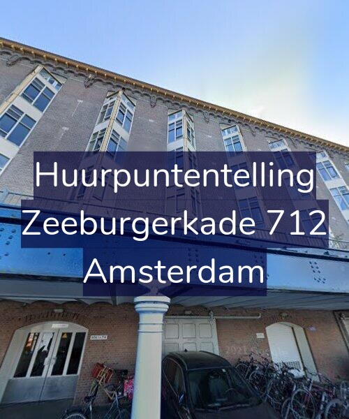 Foto gevel Huurpuntentelling voor Zeeburgerkade 712, Amsterdam