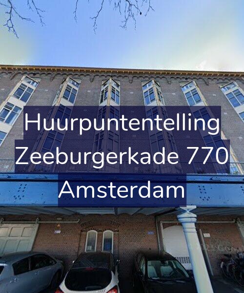 Foto gevel Huurpuntentelling voor Zeeburgerkade 770, Amsterdam