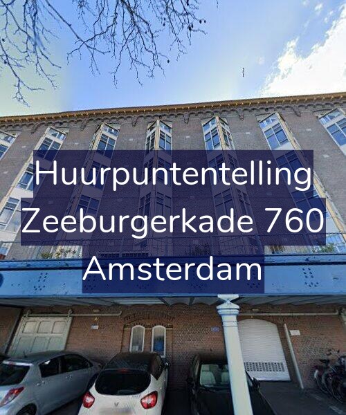 Foto gevel Huurpuntentelling voor Zeeburgerkade 760, Amsterdam