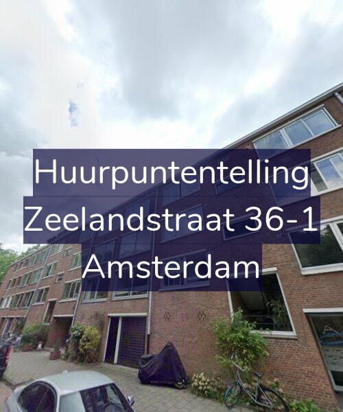 Foto gevel Huurpuntentelling voor Zeelandstraat 36-1, Amsterdam