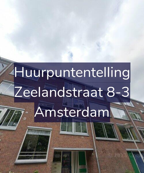 Foto gevel Huurpuntentelling voor Zeelandstraat 8-3, Amsterdam