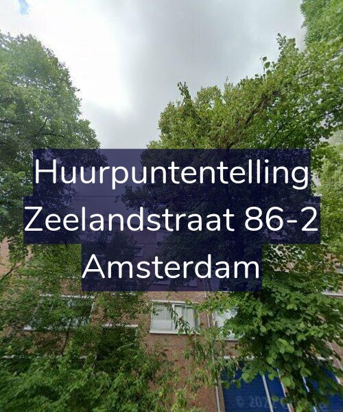 Foto gevel Huurpuntentelling voor Zeelandstraat 86-2, Amsterdam