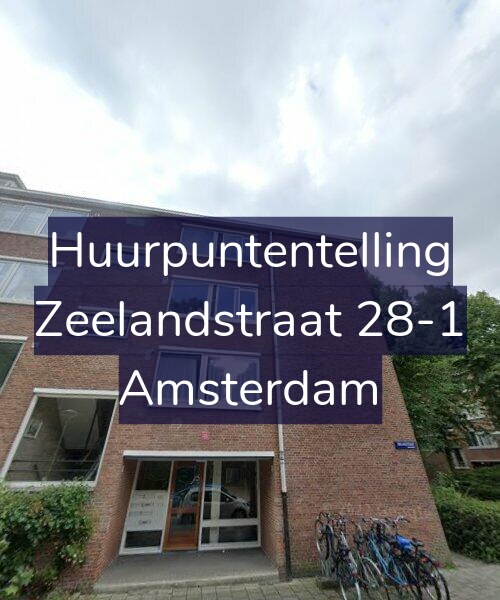 Foto gevel Huurpuntentelling voor Zeelandstraat 28-1, Amsterdam