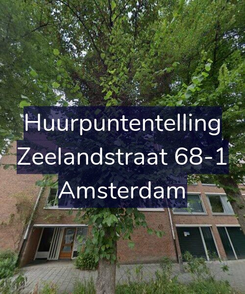 Foto gevel Huurpuntentelling voor Zeelandstraat 68-1, Amsterdam
