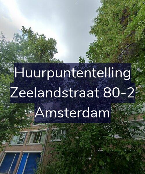 Foto gevel Huurpuntentelling voor Zeelandstraat 80-2, Amsterdam