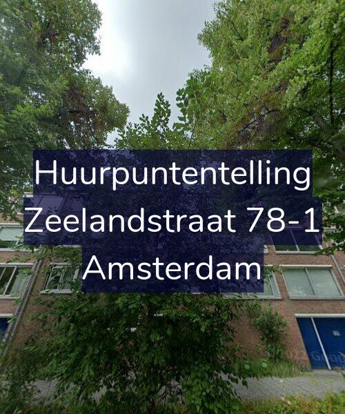 Foto gevel Huurpuntentelling voor Zeelandstraat 78-1, Amsterdam