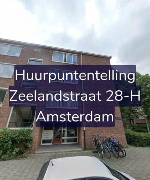 Foto gevel Huurpuntentelling voor Zeelandstraat 28-H, Amsterdam