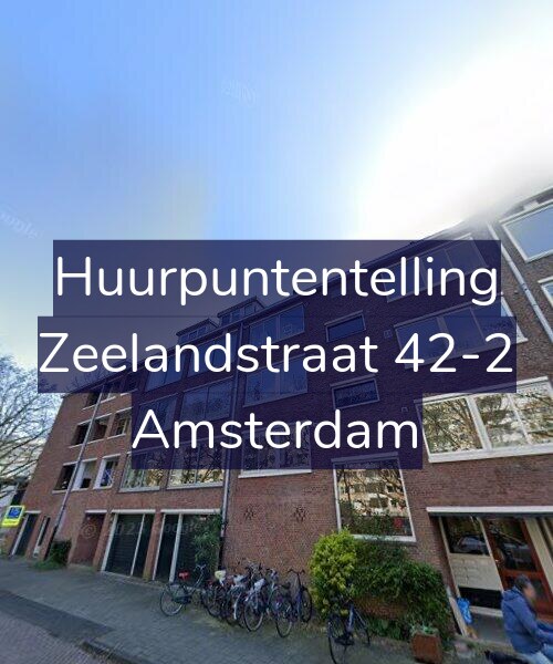 Foto gevel Huurpuntentelling voor Zeelandstraat 42-2, Amsterdam