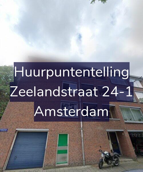 Foto gevel Huurpuntentelling voor Zeelandstraat 24-1, Amsterdam