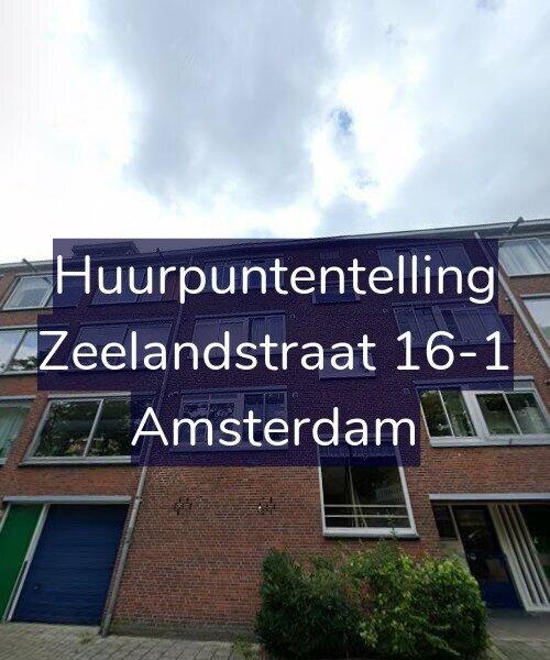 Foto gevel Huurpuntentelling voor Zeelandstraat 16-1, Amsterdam