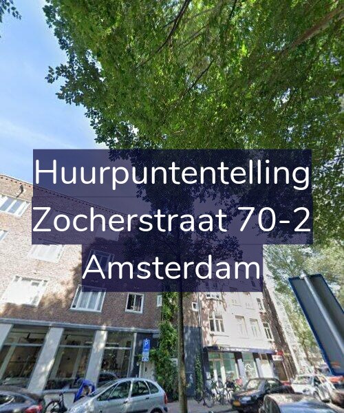 Foto gevel Huurpuntentelling voor Zocherstraat 70-2, Amsterdam