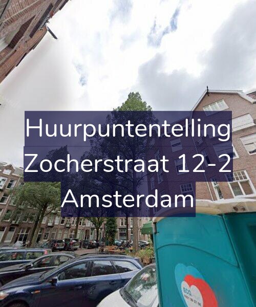 Foto gevel Huurpuntentelling voor Zocherstraat 12-2, Amsterdam