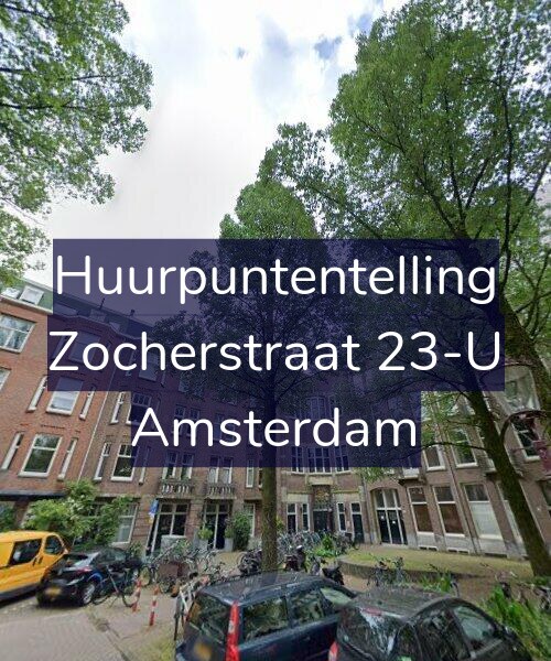 Foto gevel Huurpuntentelling voor Zocherstraat 23-U, Amsterdam