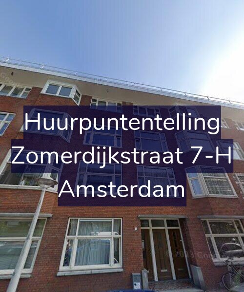 Foto gevel Huurpuntentelling voor Zomerdijkstraat 7-H, Amsterdam