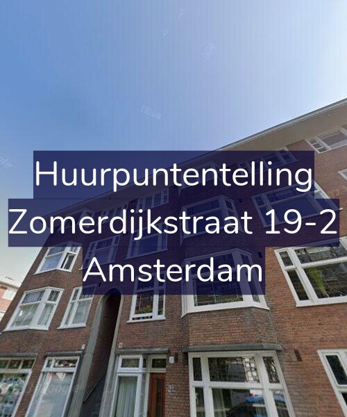 Foto gevel Huurpuntentelling voor Zomerdijkstraat 19-2, Amsterdam
