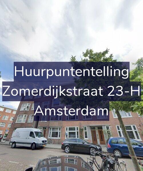 Foto gevel Huurpuntentelling voor Zomerdijkstraat 23-H, Amsterdam