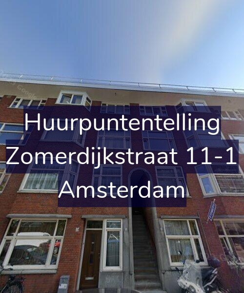 Foto gevel Huurpuntentelling voor Zomerdijkstraat 11-1, Amsterdam