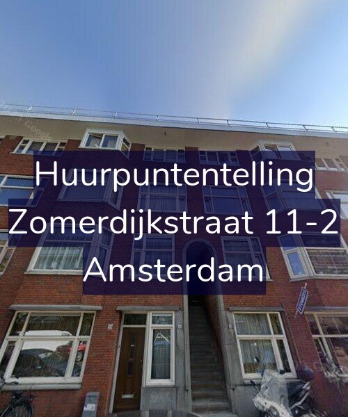 Foto gevel Huurpuntentelling voor Zomerdijkstraat 11-2, Amsterdam
