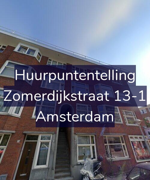 Foto gevel Huurpuntentelling voor Zomerdijkstraat 13-1, Amsterdam